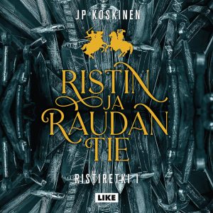 Ristin ja raudan tie