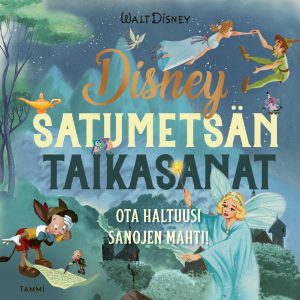 Disney Satumetsän taikasanat (e-äänikirja)