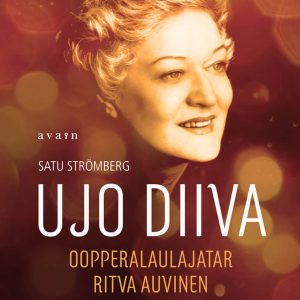 Ujo Diiva - oopperalaulajatar Ritva Auvinen