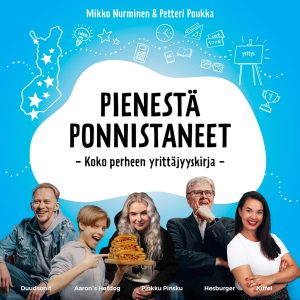 Pienestä ponnistaneet