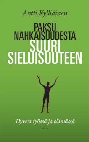 Paksunahkaisuudesta suurisieluisuuteen