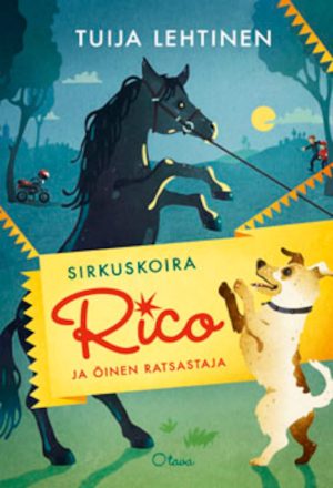 Sirkuskoira Rico ja öinen ratsastaja