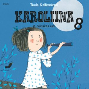 Karoliina ja oikukas uni