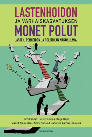 Lastenhoidon ja varhaiskasvatuksen monet polut