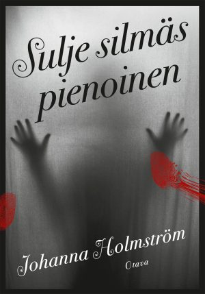 Sulje silmäs pienoinen