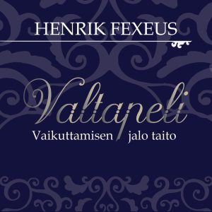 Valtapeli - vaikuttamisen jalo taito