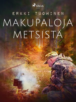 Makupaloja metsistä
