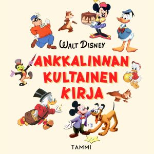 Disney. Ankkalinnan kultainen kirja