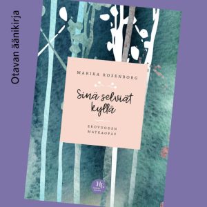 Sinä selviät kyllä