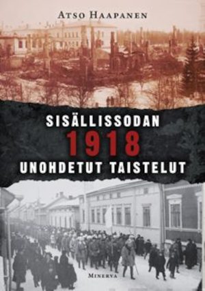 Sisällissodan 1918 unohdetut taistelut