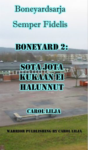 Boneyard 2:  Sota, jota kukaan Ei halunnut