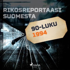 Rikosreportaasi Suomesta 1994