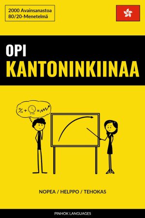 Opi Kantoninkiinaa - Nopea / Helppo / Tehokas