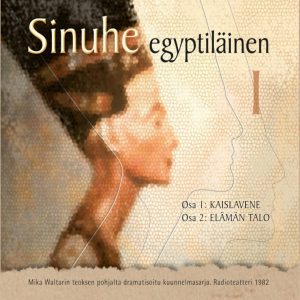Sinuhe egyptiläinen, osa 1