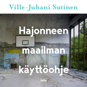 Hajonneen maailman käyttöohje