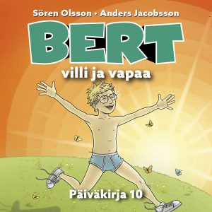 Bert, villi ja vapaa